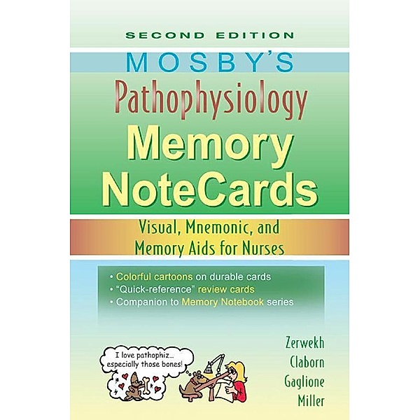 Mosby's Pathophysiology Memory NoteCards - E-Book, JoAnn Zerwekh, Jo Carol Claborn, Tom Gaglione