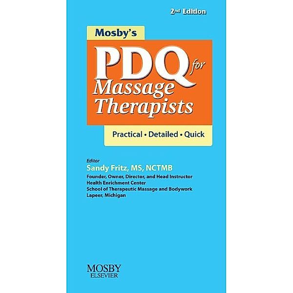 Mosby's PDQ for Massage Therapists - E-Book, Mosby