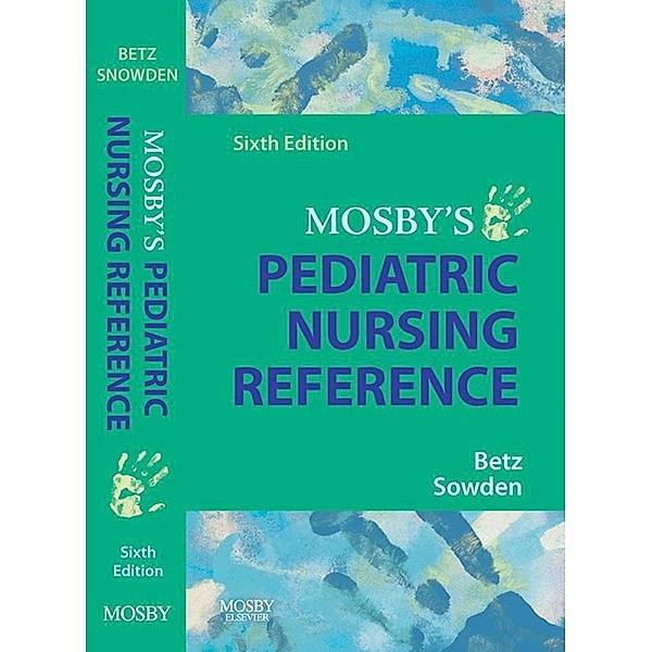 Mosby's Pediatric Nursing Reference, Cecily Lynn Betz, Linda A. Sowden