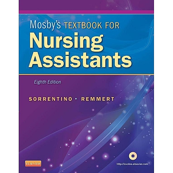 Mosby's Textbook for Nursing Assistants - Soft Cover Version - E-Book, Sheila A. Sorrentino, Leighann Remmert