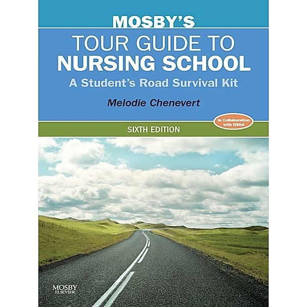 Mosby's Tour Guide to Nursing School, Melodie Chenevert