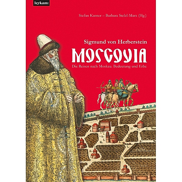 Moscovia - Sigmund von Herberstein