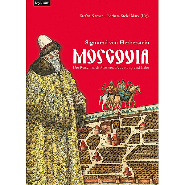 Moscovia - Sigmund von Herberstein