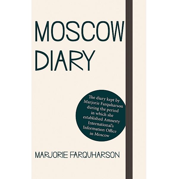 Moscow Diary / Matador, Marjorie Farquharson