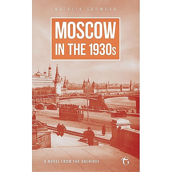 Moscow in the 1930s, Natalia Gromova