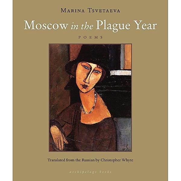 Moscow in the Plague Year, Marina Tsvetaeva