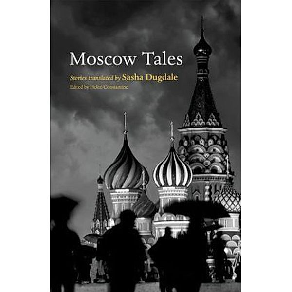 Moscow Tales, Helen Constantine