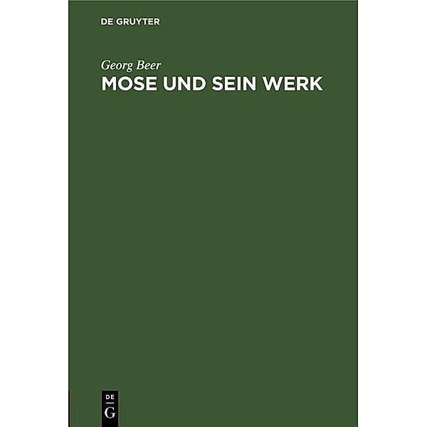 Mose und sein Werk, Georg Beer