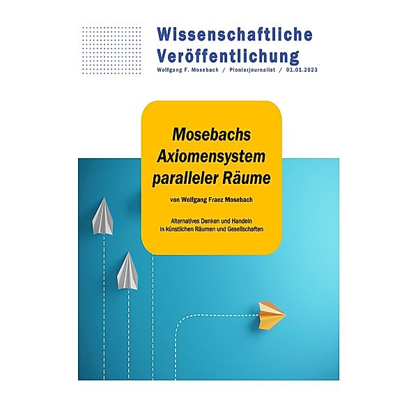 Mosebachs Axiomensystem paralleler Räume, Wolfgang F.