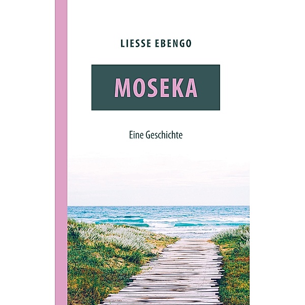 Moseka - eine Geschichte, Liesse Ebengo