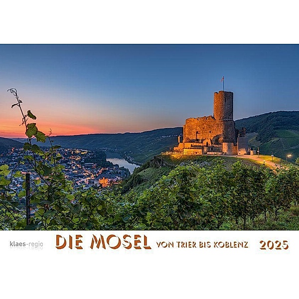 Mosel von Trier bis Koblenz 2025 Bildkalender A4 quer, spiralgebunden