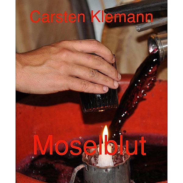 Moselblut, Carsten Klemann