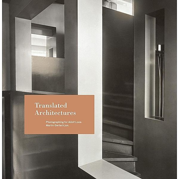 Moser, W: Translated Architectures, Walter Moser
