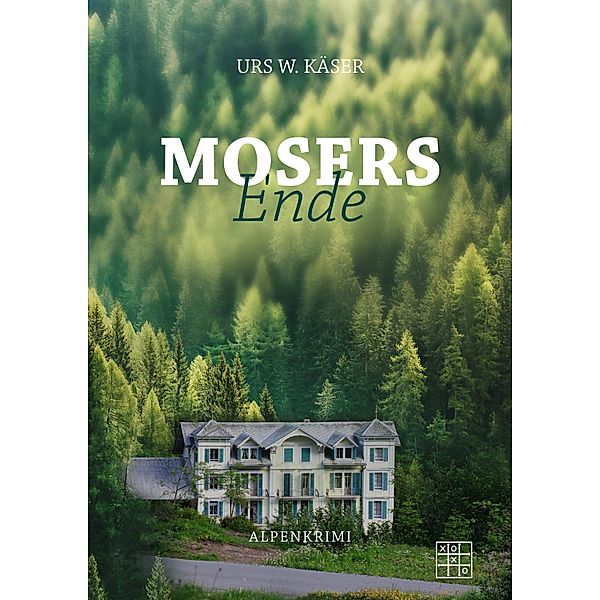 Mosers Ende, Urs W. Käser