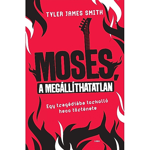 Moses, a megállíthatatlan, Tyler James Smith