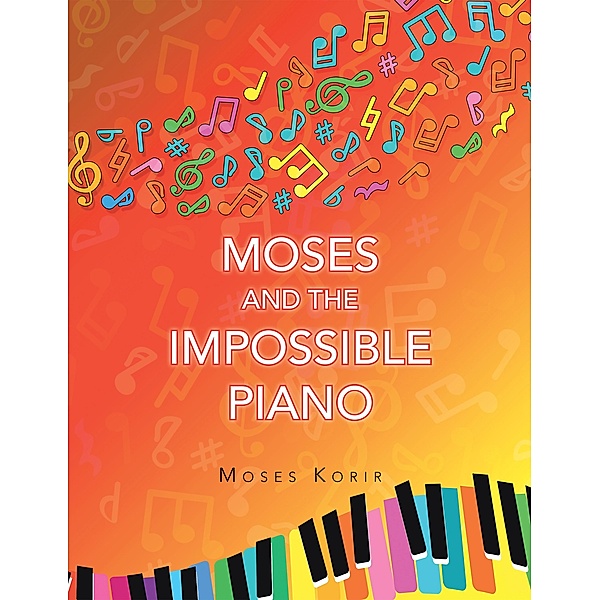 Moses And The Impossible Piano, Moses Korir