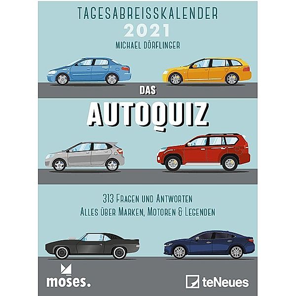 moses Autoquiz 2021 Tagesabreißkalender - 11,8x15,9  - Autokalender - Quizkalender, Michael Dörflinger
