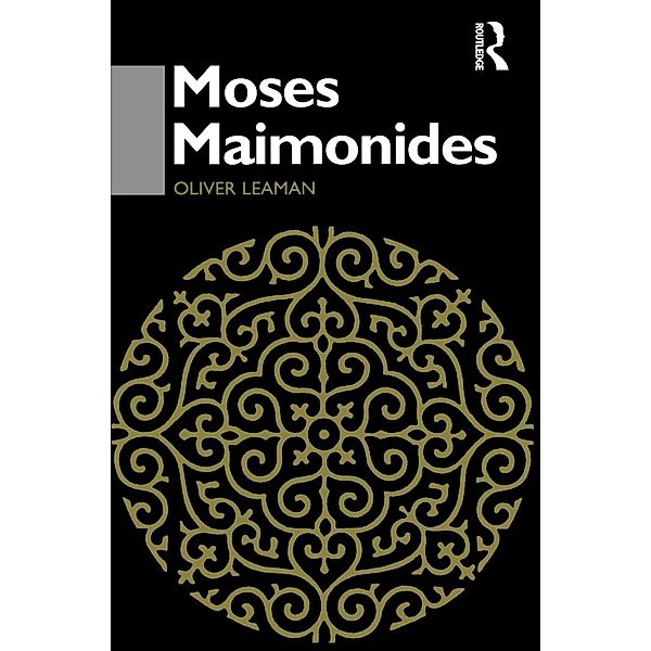 Moses Maimonides / Routledge Jewish Studies Series, Oliver Leaman