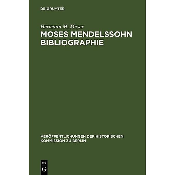 Moses Mendelssohn Bibliographie / Veröffentlichungen der Historischen Kommission zu Berlin Bd.26, Hermann M. Meyer