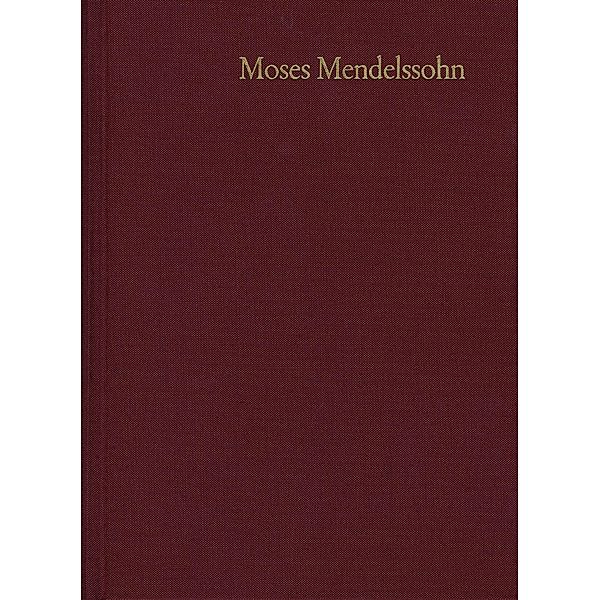 Moses Mendelssohn: Gesammelte Schriften. Jubiläumsausgabe / Band 10,1: Schriften zum Judentum IV, Moses Mendelssohn