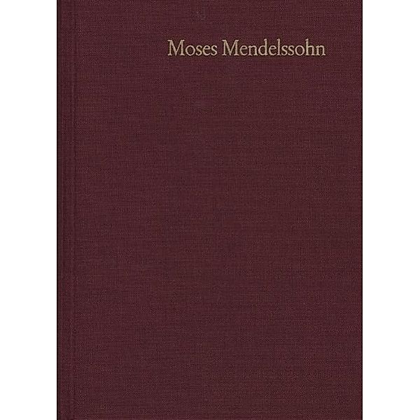 Moses Mendelssohn: Gesammelte Schriften. Jubiläums: 6,1 Moses Mendelssohn: Gesammelte Schriften. Jubiläumsausgabe / Band 6,1: Kleinere Schriften I, Moses Mendelssohn