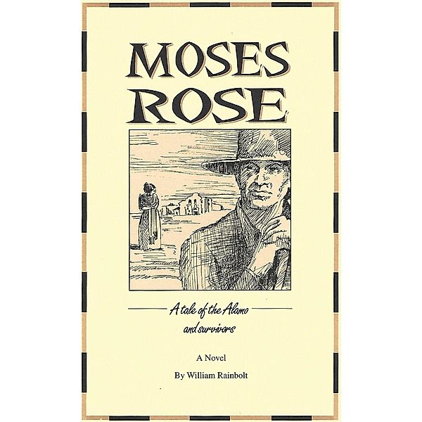 Moses Rose, William Rainbolt
