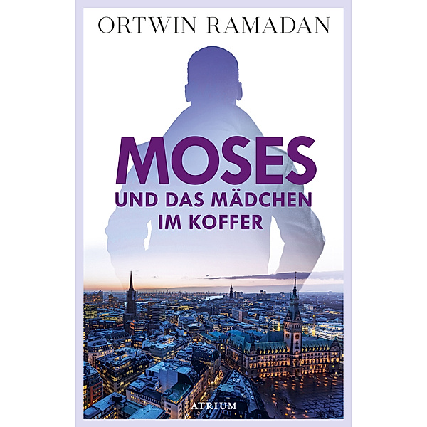 Moses und das Mädchen im Koffer / Stefan Moses Bd.2, Ortwin Ramadan