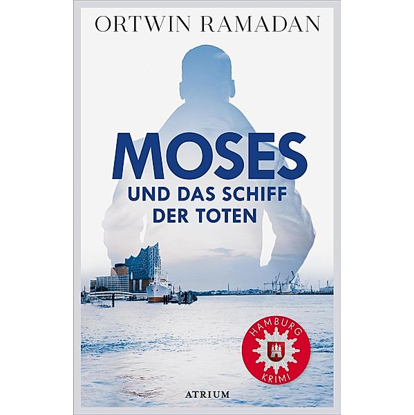 Moses und das Schiff der Toten / Stefan Moses Bd.1, Ortwin Ramadan