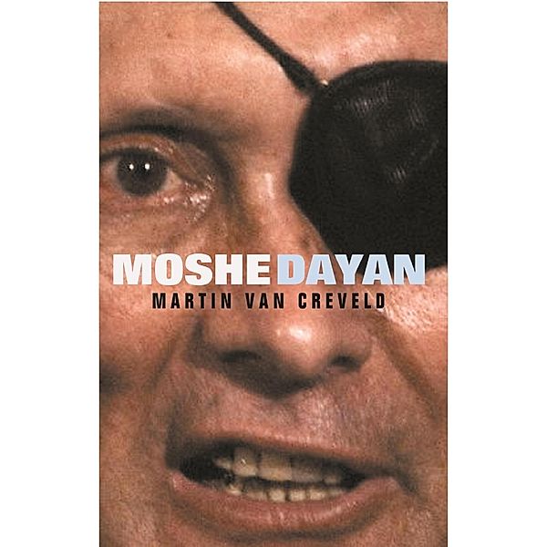 Moshe Dayan / GREAT COMMANDERS, Martin van Creveld