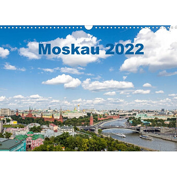 Moskau 2022 (Wandkalender 2022 DIN A3 quer), Andreas Weber - ArtOnPicture