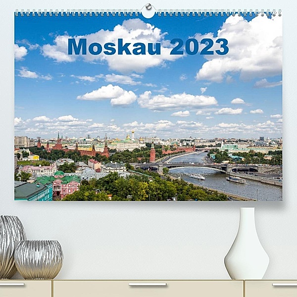 Moskau 2023 (Premium, hochwertiger DIN A2 Wandkalender 2023, Kunstdruck in Hochglanz), Andreas Weber - ArtOnPicture
