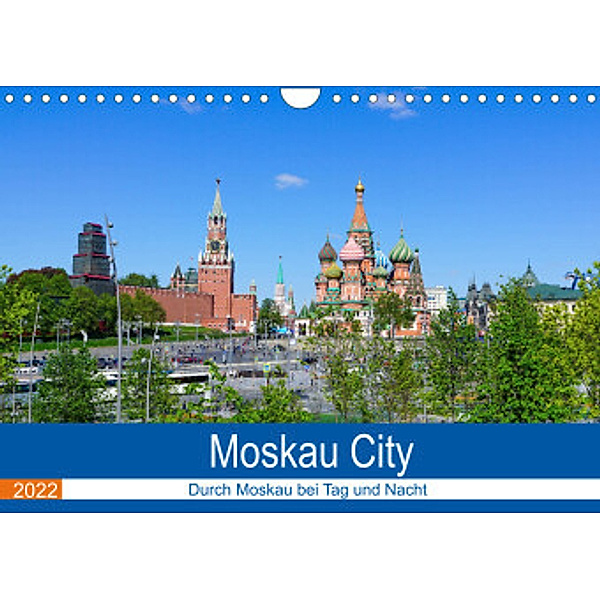 Moskau City (Wandkalender 2022 DIN A4 quer), Markus Nawrocki