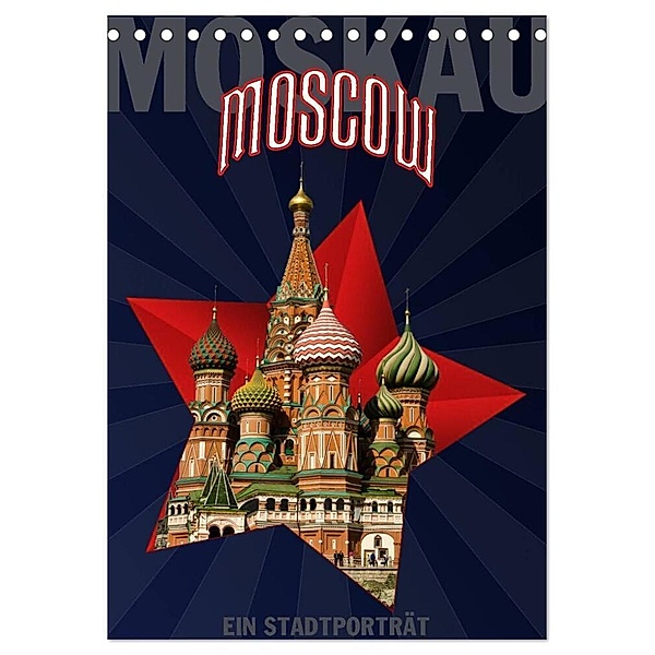 Moskau - Moscow - Ein Stadtporträt (Tischkalender 2024 DIN A5 hoch), CALVENDO Monatskalender, Hermann Koch