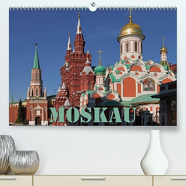 Moskau (Premium, hochwertiger DIN A2 Wandkalender 2023, Kunstdruck in Hochglanz), Hubertus Blume