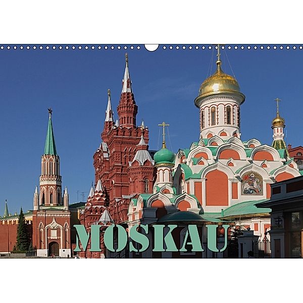 Moskau (Wandkalender 2018 DIN A3 quer), Hubertus Blume