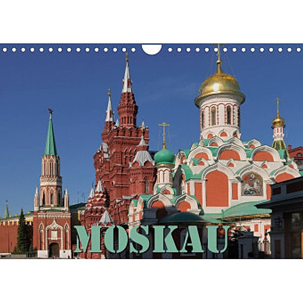 Moskau (Wandkalender 2022 DIN A4 quer), Hubertus Blume