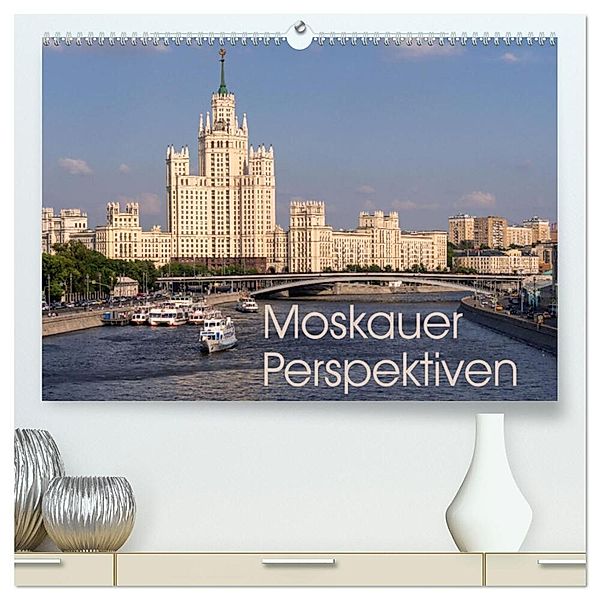 Moskauer Perspektiven (hochwertiger Premium Wandkalender 2024 DIN A2 quer), Kunstdruck in Hochglanz, Berlin, Andreas Schön