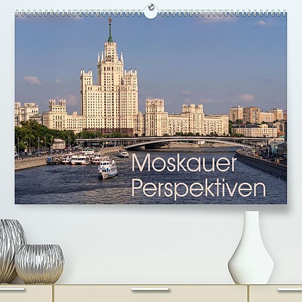 Moskauer Perspektiven (Premium, hochwertiger DIN A2 Wandkalender 2023, Kunstdruck in Hochglanz), Andreas Schön, Berlin