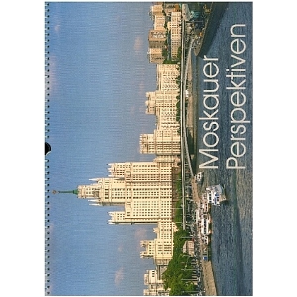 Moskauer Perspektiven (Wandkalender 2021 DIN A3 quer), Andreas Schön