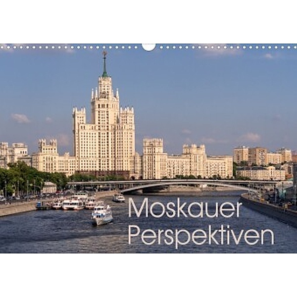 Moskauer Perspektiven (Wandkalender 2022 DIN A3 quer), Andreas Schön, Berlin