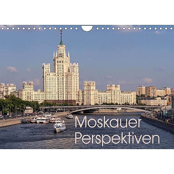 Moskauer Perspektiven (Wandkalender 2023 DIN A4 quer), Andreas Schön, Berlin