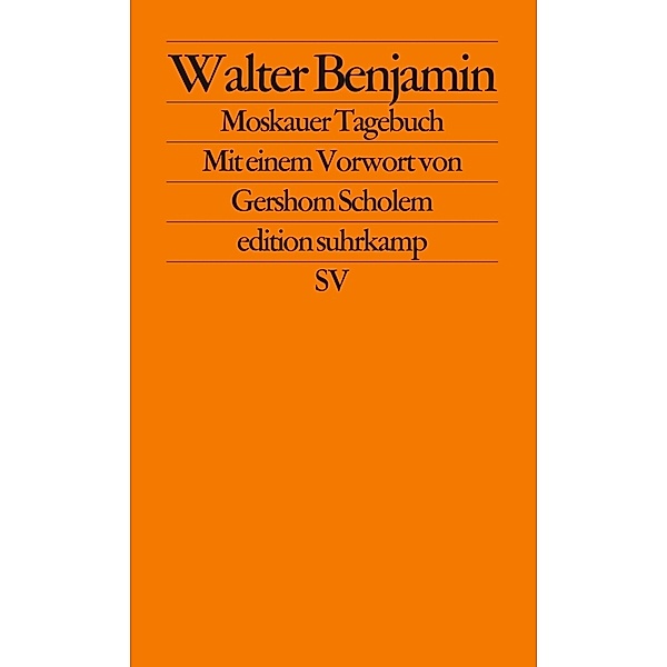 Moskauer Tagebuch, Walter Benjamin