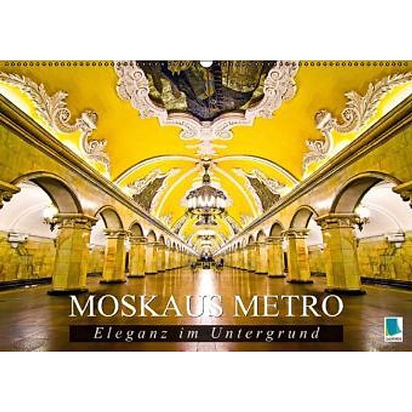 Moskaus Metros: Eleganz im Untergrund (Wandkalender 2015 DIN A2 quer), Calvendo