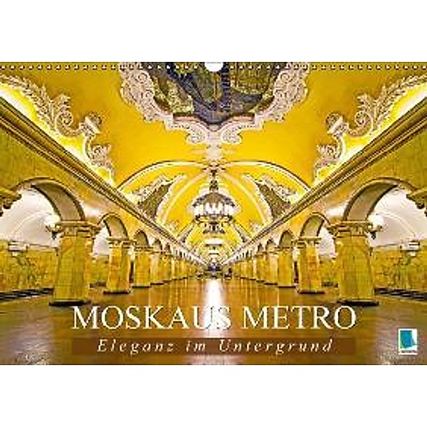 Moskaus Metros: Eleganz im Untergrund (Wandkalender 2016 DIN A3 quer), Calvendo