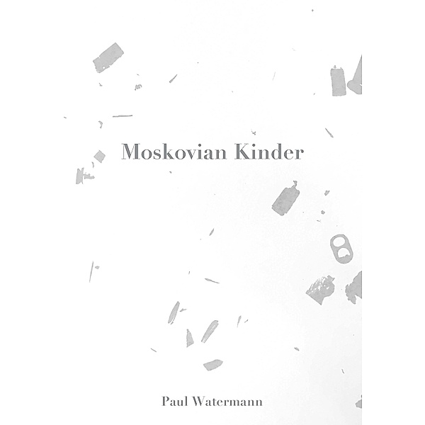 Moskovian Kinder, Paul Watermann