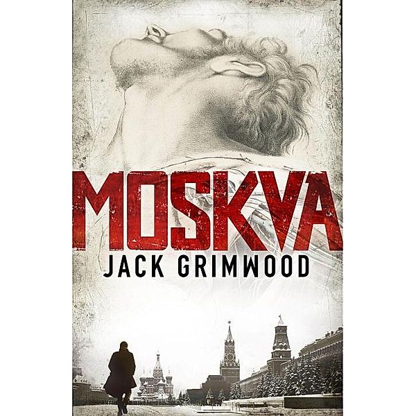 Moskva, Jack Grimwood