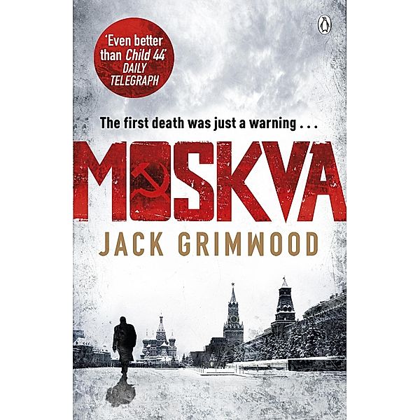 Moskva / Tom Fox Trilogy Bd.1, Jack Grimwood