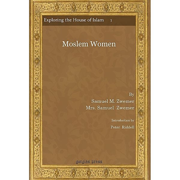 Moslem Women, Samuel M. Zwemer