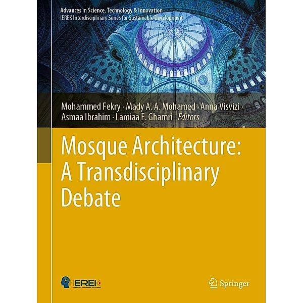 Mosque Architecture: A Transdisciplinary Debate / Advances in Science, Technology & Innovation