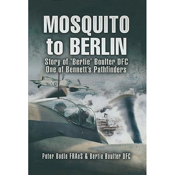 Mosquito to Berlin, Peter Bodle FRAeS